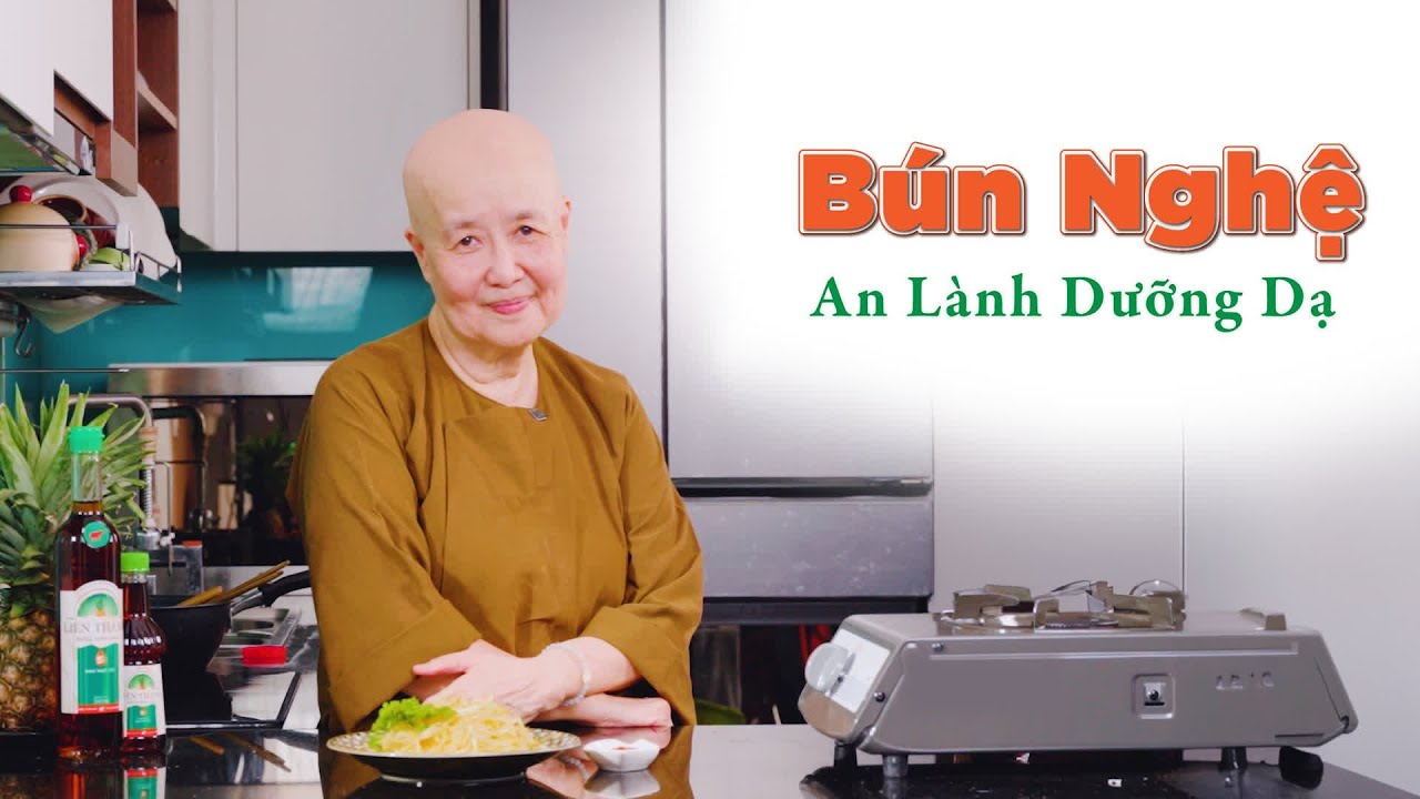BÚN NGHỆ - Món chay cuối tuần cùng Cô Tuệ Vân [ Tập 11]