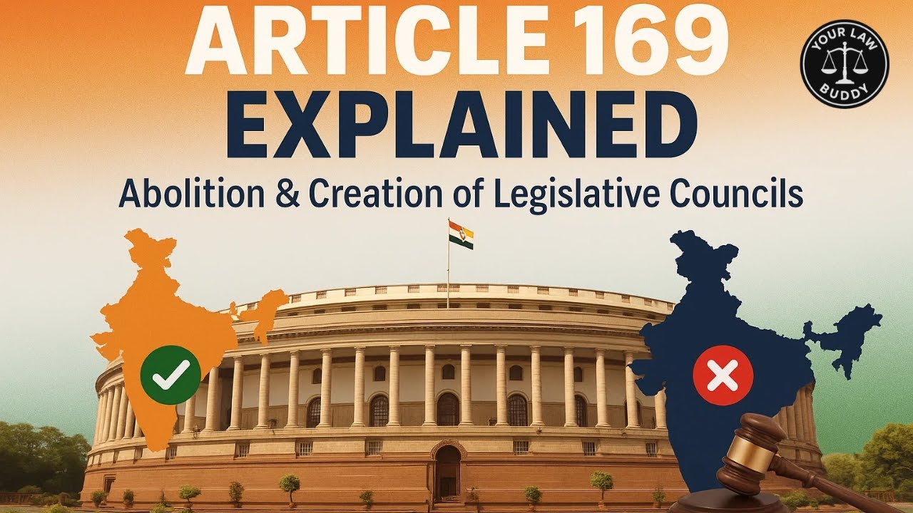 Article 169 of Indian Constitution | Abolition & Creation of Legislative Councils Explained