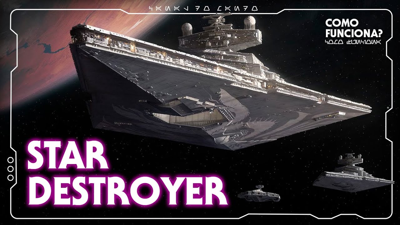 COMO FUNCIONA O STAR DESTROYER IMPERIAL? | CURIOSIDADES | Canal do Mando
