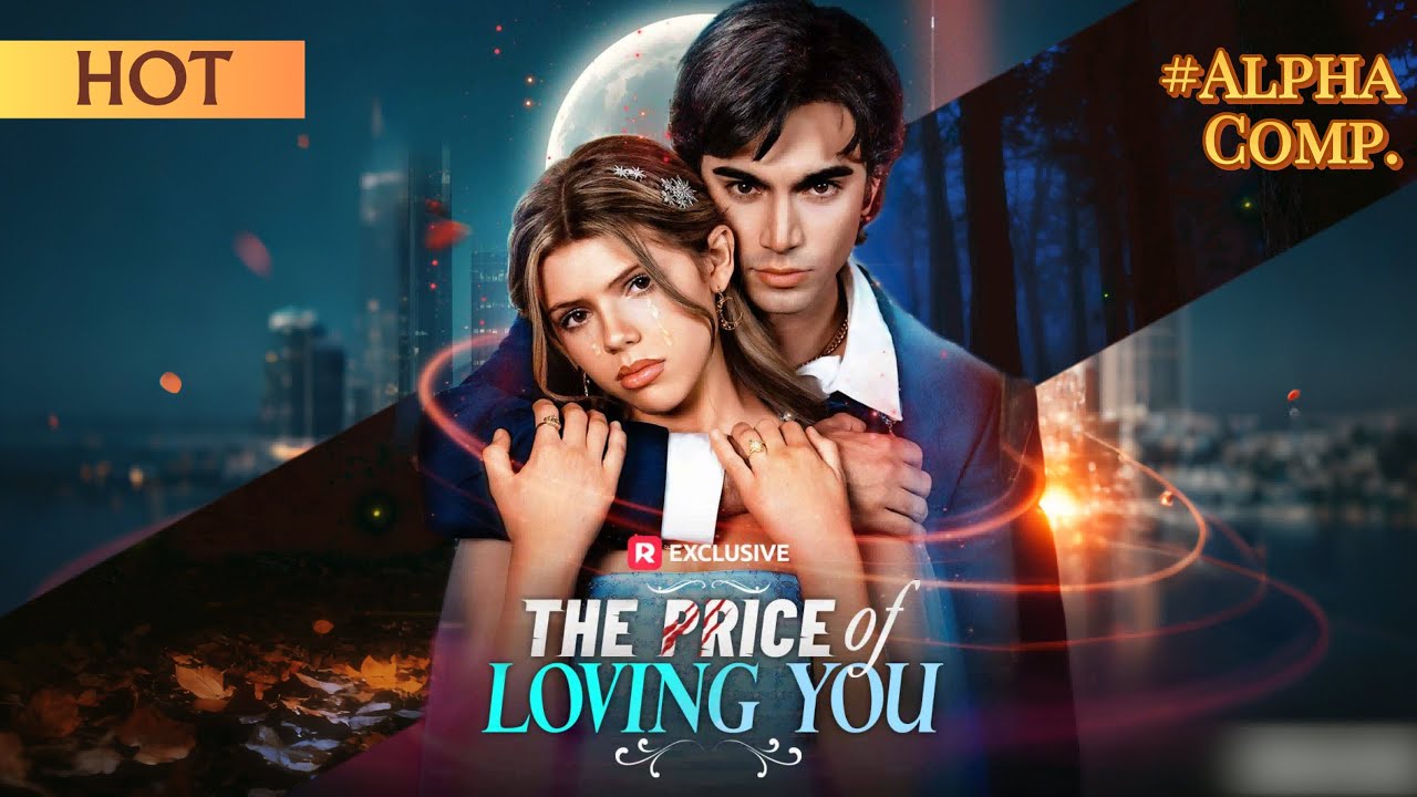 【Werewolf】  The Price of Loving You | 【ReelShort】
