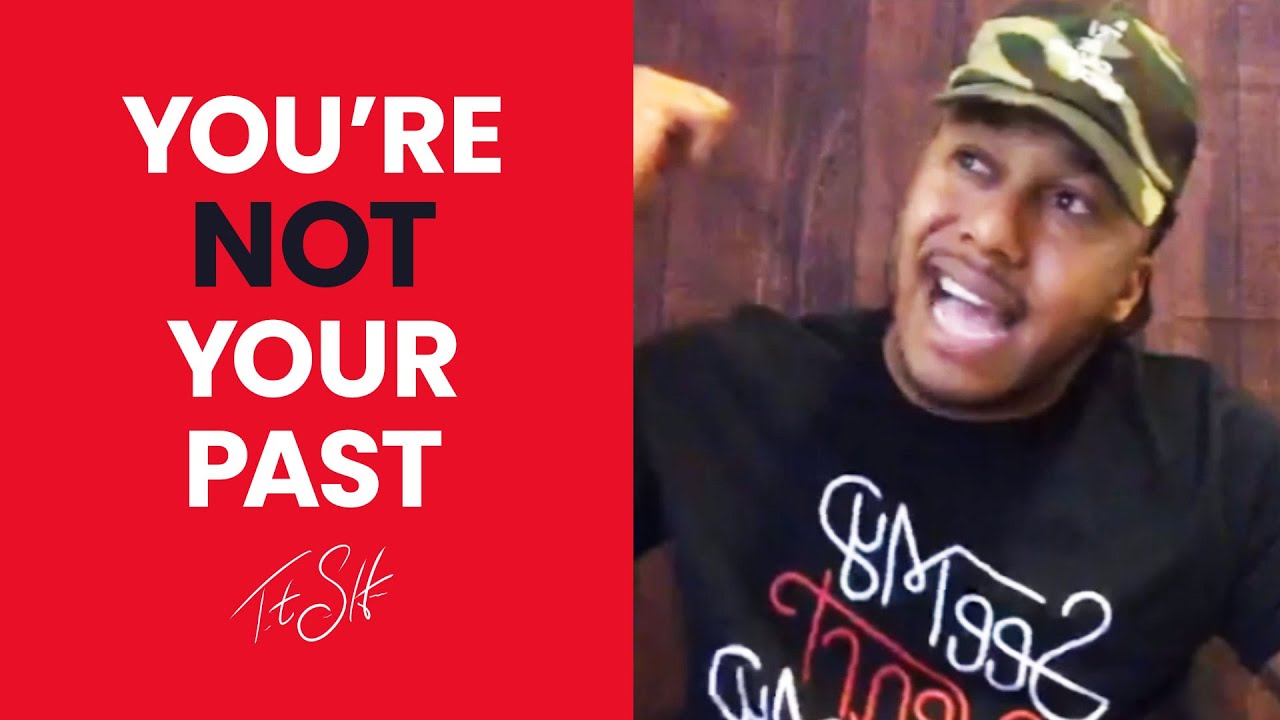 You're NOT Your Past | Trent Shelton