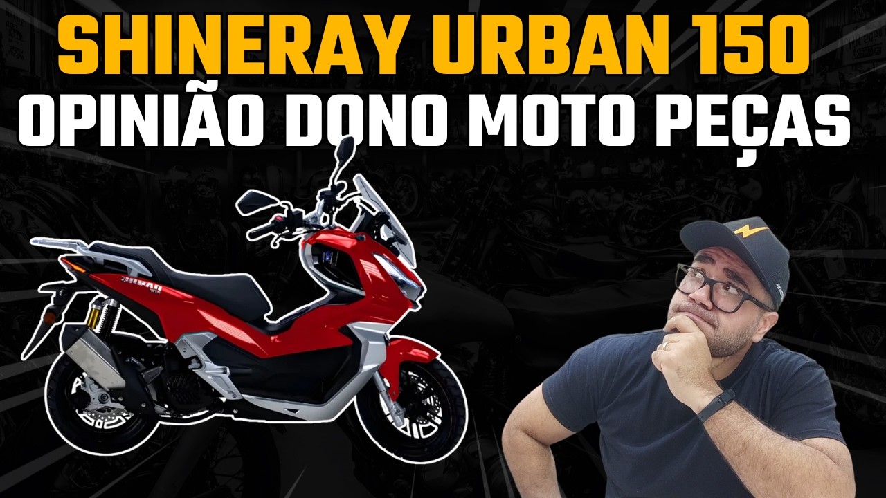 VALE A PENA TER UMA SHINERAY URBAN 150 EFI EM 2024? OPINIÃO DONO MOTO PEÇAS