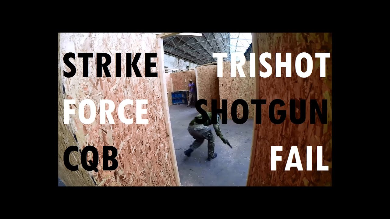 Strike Force CQB - (31/05/15) - Attack Fail - Deadly Deadly Trishot