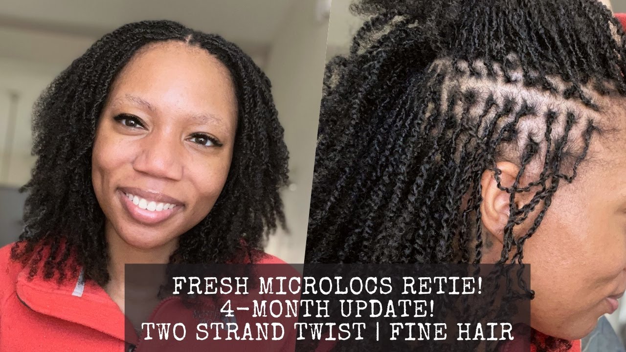 MICROLOCS RETIE | 4 MONTH UPDATE | INTERLOCK | TWO STRAND TWIST | FINE HAIR