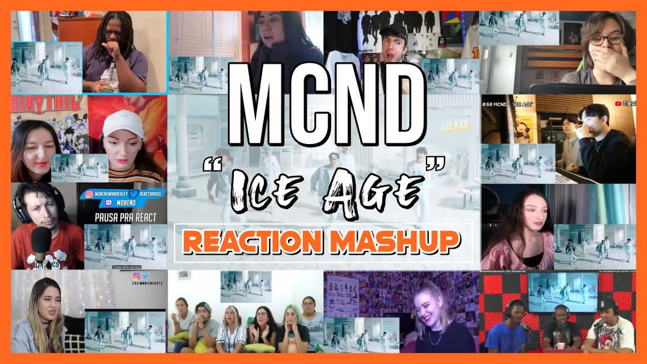 MCND 'ICE AGE' M/V - Reaction Mashup