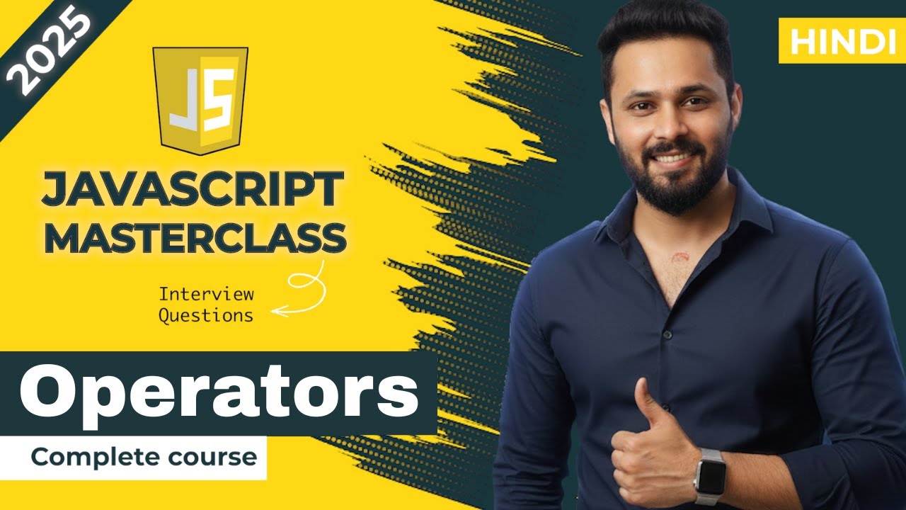 Javascript tutorial in Hindi #6 Operators Explained , Examples, Common Mistakes & Interview Q&A