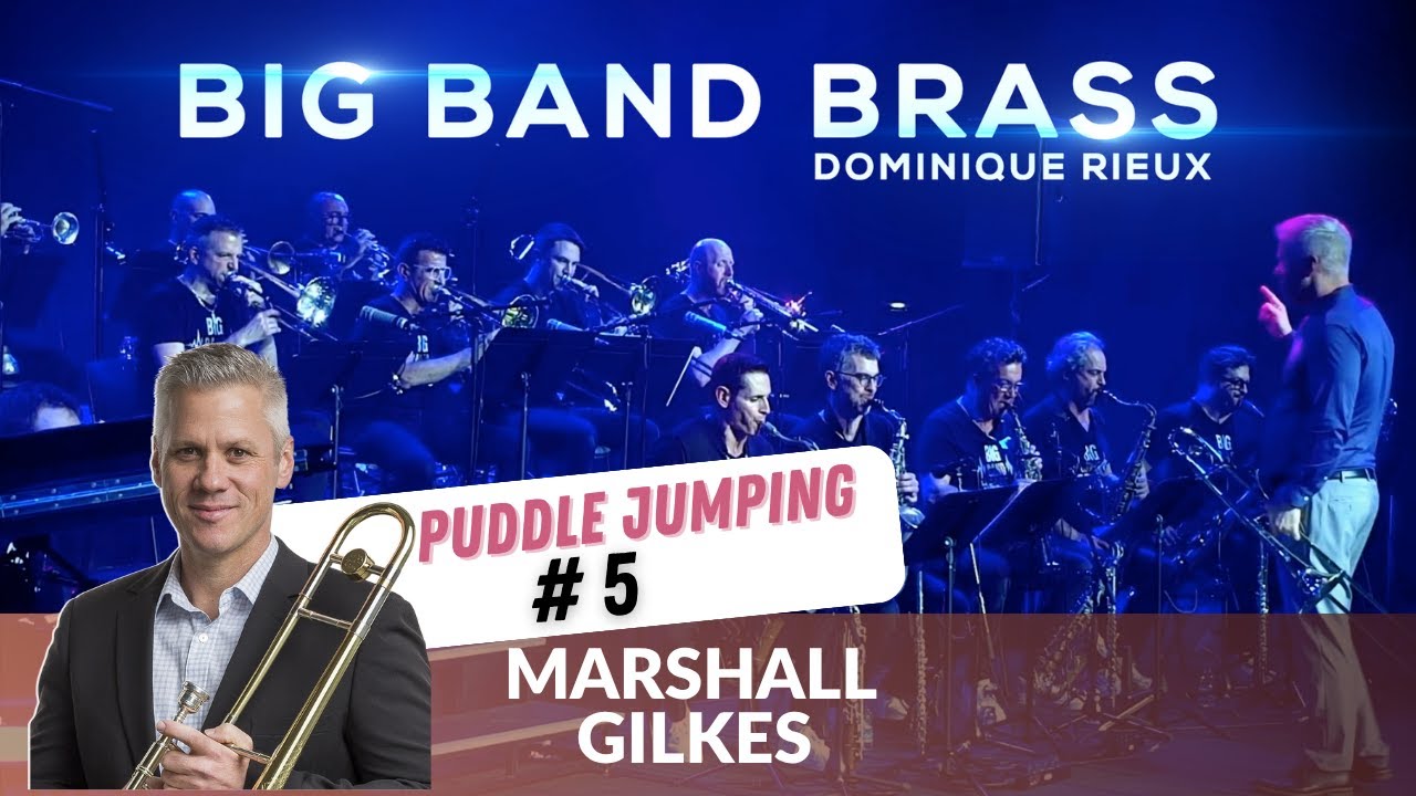 Big Band Brass & Marshall Gilkes - Puddle Jumping #5