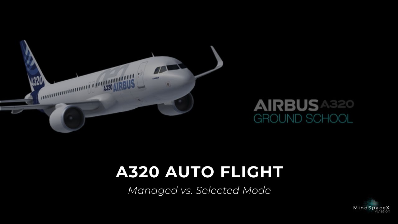 Автоматический режим управления на A320 — управляемый или выбранный режим.