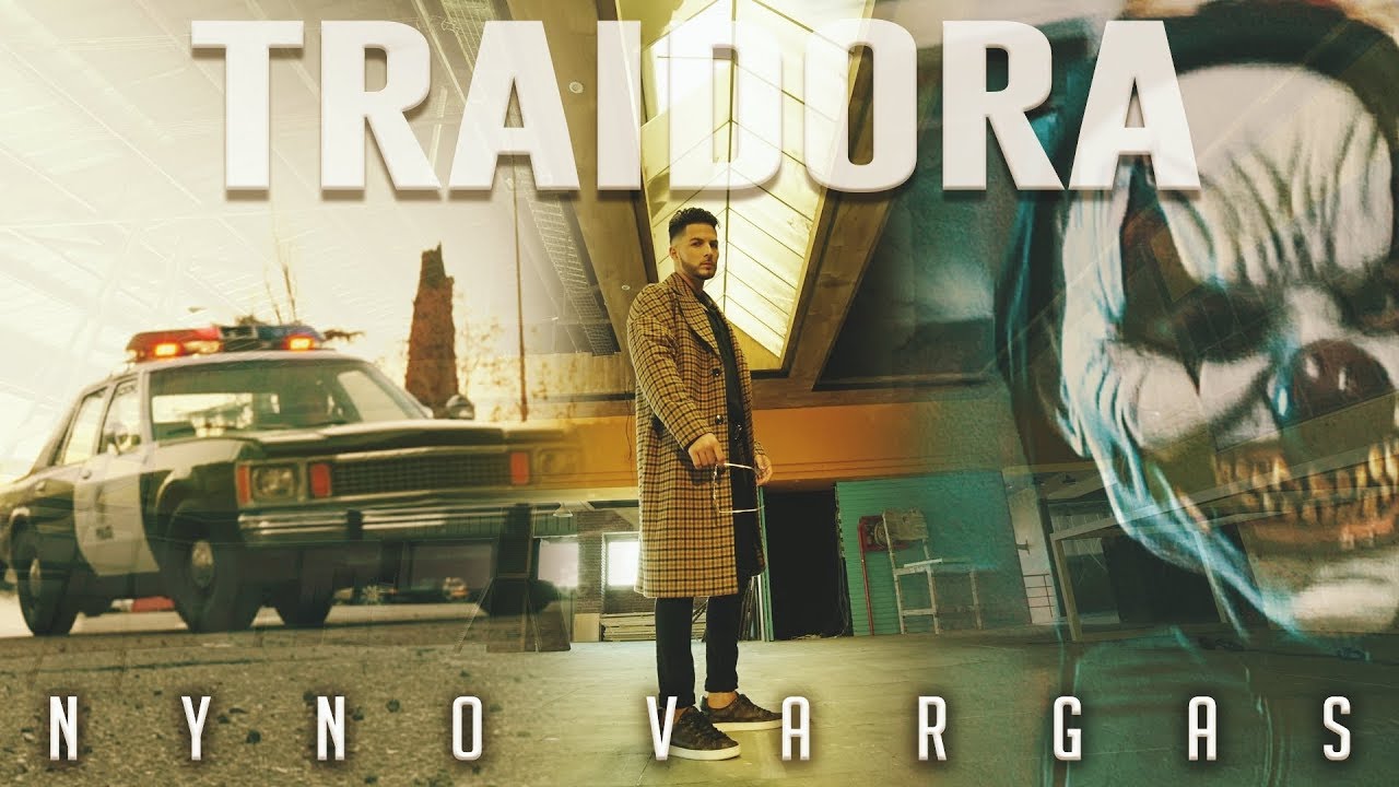 Nyno Vargas - Traidora (Videoclip Oficial)