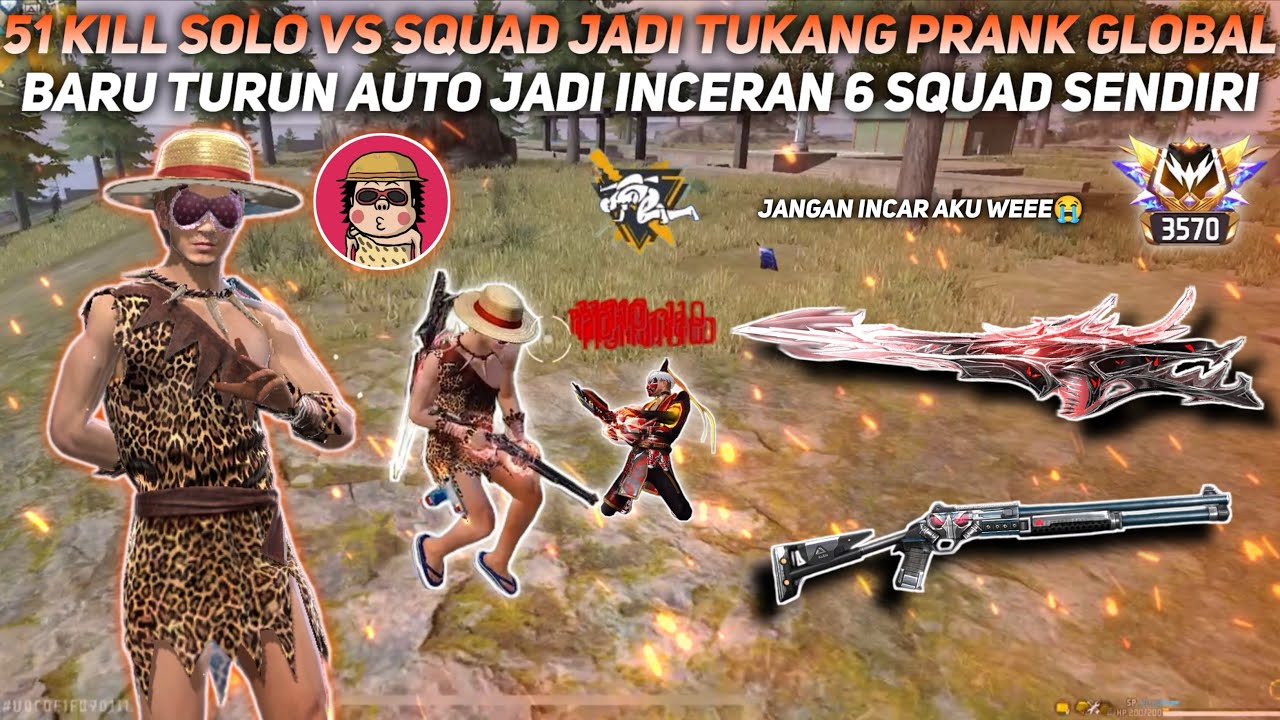 51 KILL SOLO VS SQUAD JADI TUKANG PRANK GLOBAL!! BARU TURUN AUTO JADI INCERAN 6 SQUAD SENDIRIAN!!
