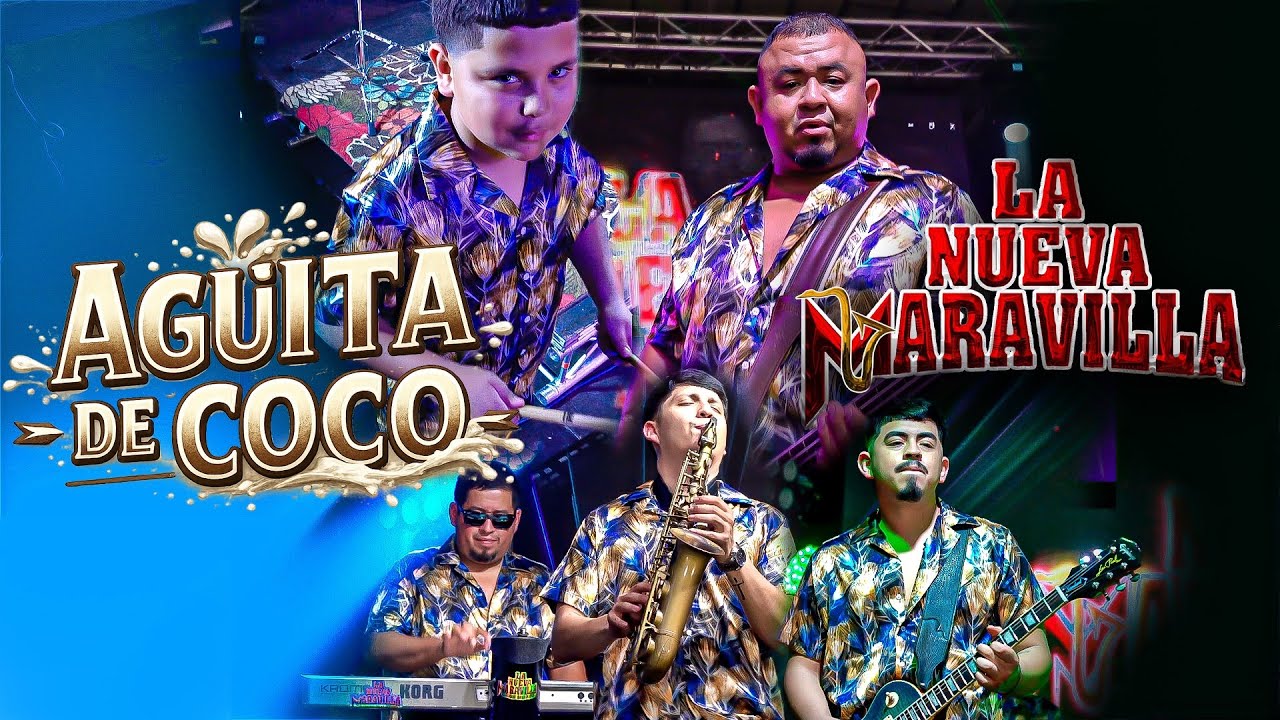 La Nueva Maravilla | Aguita De Coco 