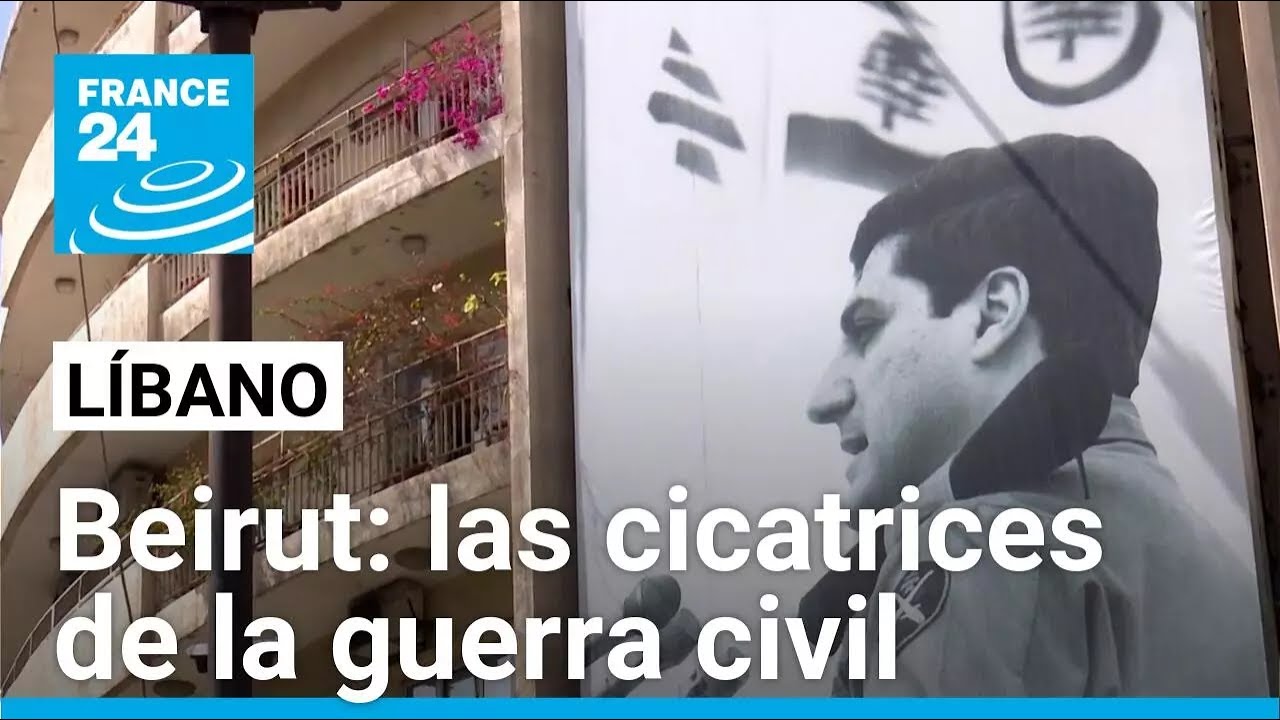 Líbano: las cicatrices en Beirut tras 50 años de la guerra civil • FRANCE 24 Español