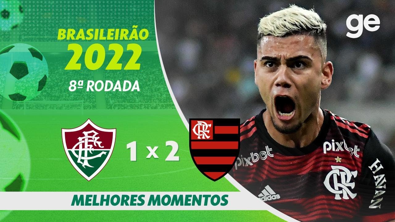 FLUMINENSE 1 X 2 FLAMENGO | MELHORES MOMENTOS | 8&ordf; RODADA DO BRASILEIR&Atilde;O 2022 | ge.globo