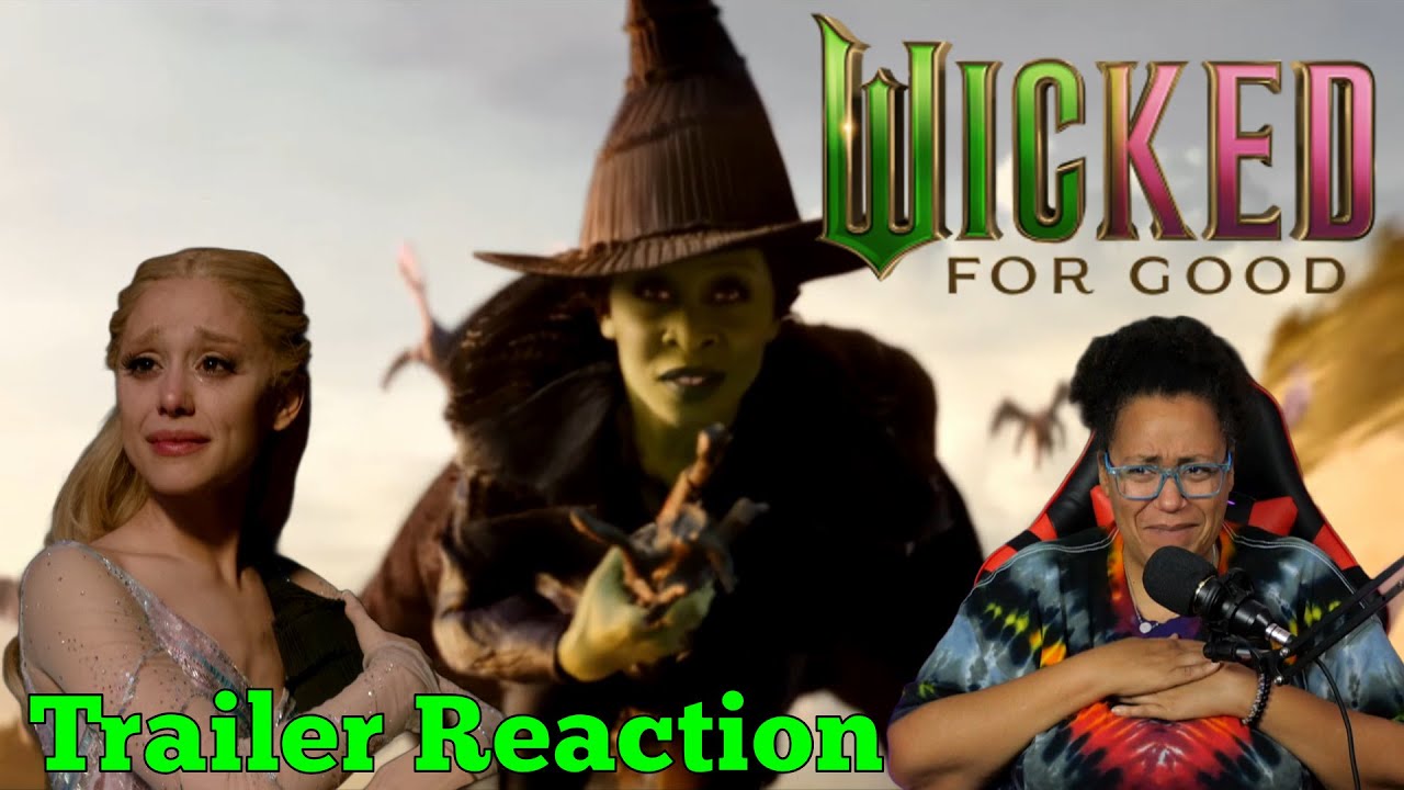 Реакция на финальный трейлер «Wicked: For Good» — ДА!!!!!