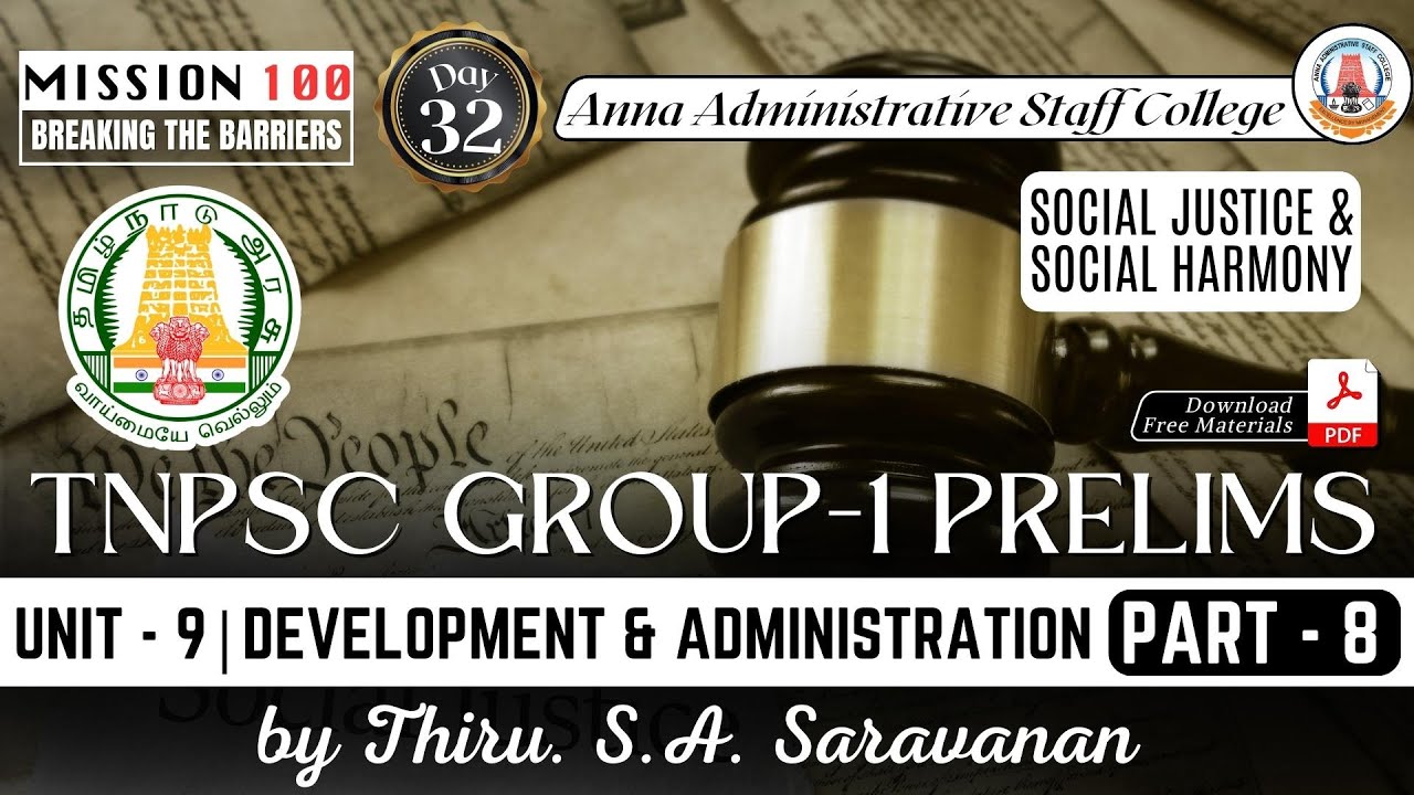 MISSION 100 | Group 1 Prelims | Unit 9 | Part 8 | Development & Administration | Mr.S.A.Saravanan