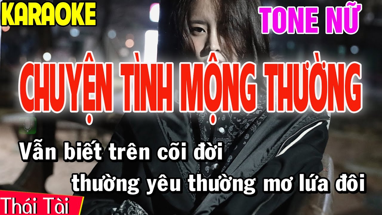 Chuyện Tình Mộng Thường Karaoke Tone Nữ | Thái Tài