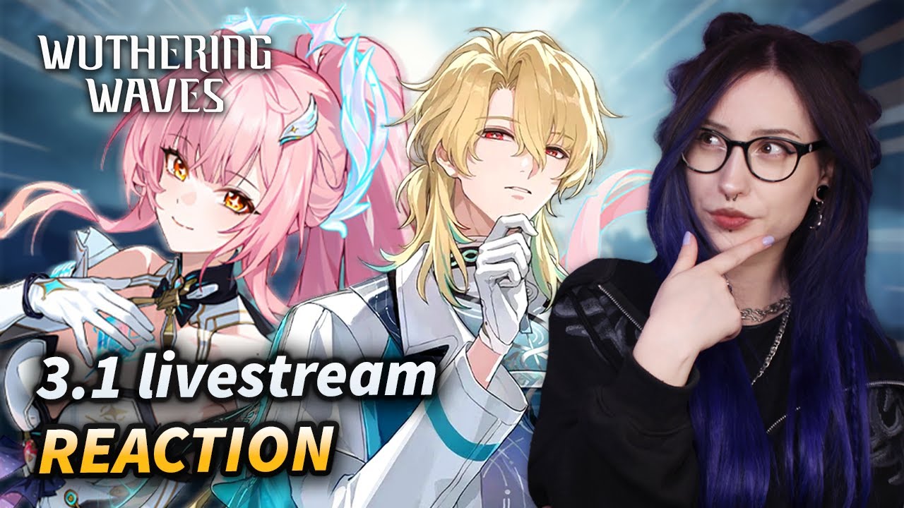 THIS UPDATE LOOKS AMAZING!! 3.1 Livestream REACTION | Wuthering Waves