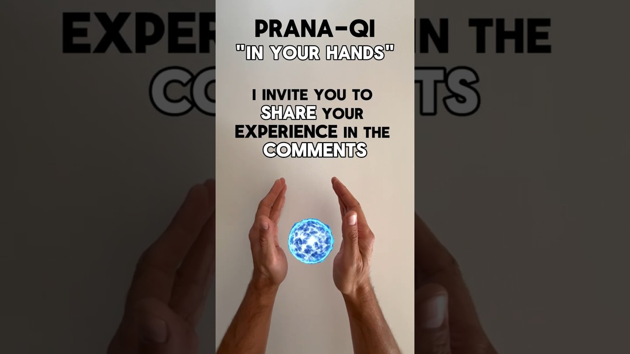 How to Activate Prana - Qi (Chi) | In Your Hands | Vital Energy - Life Force