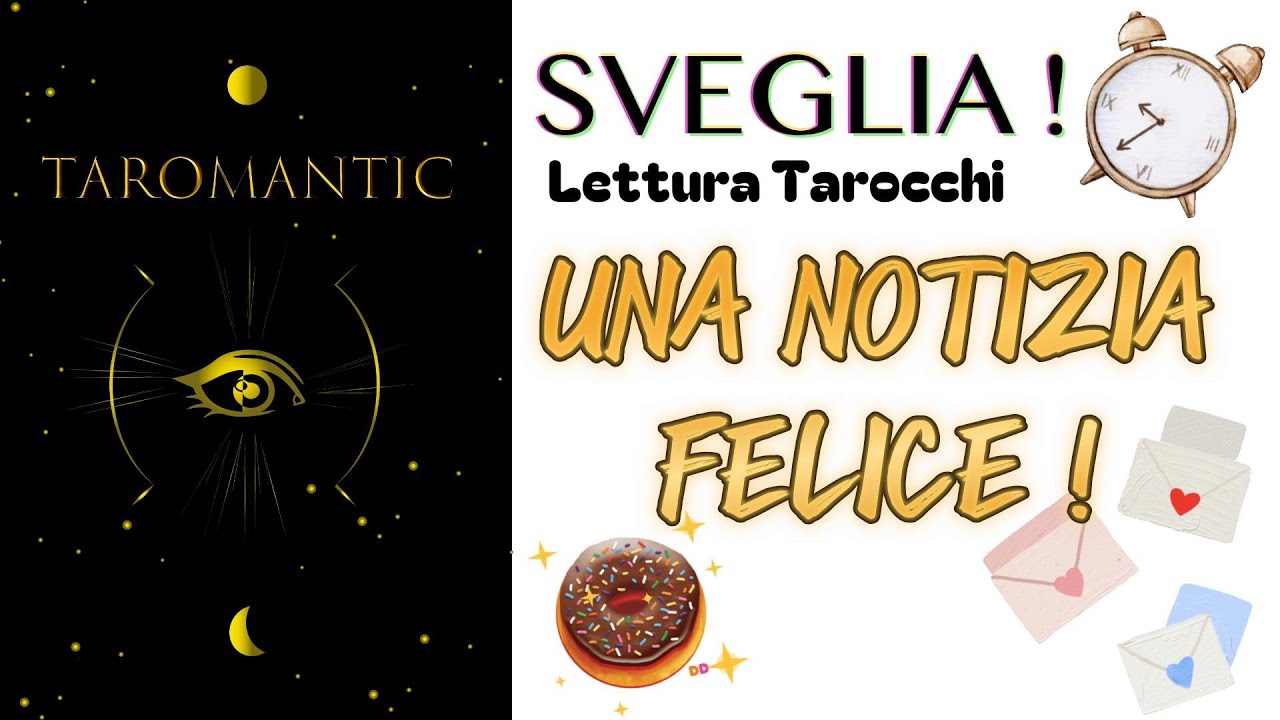 UNA NOTIZIA FELICE !!! BELLISSIMO GIORNO! Lettura Tarocchi giornaliera #taromantic #scuolainiziatica