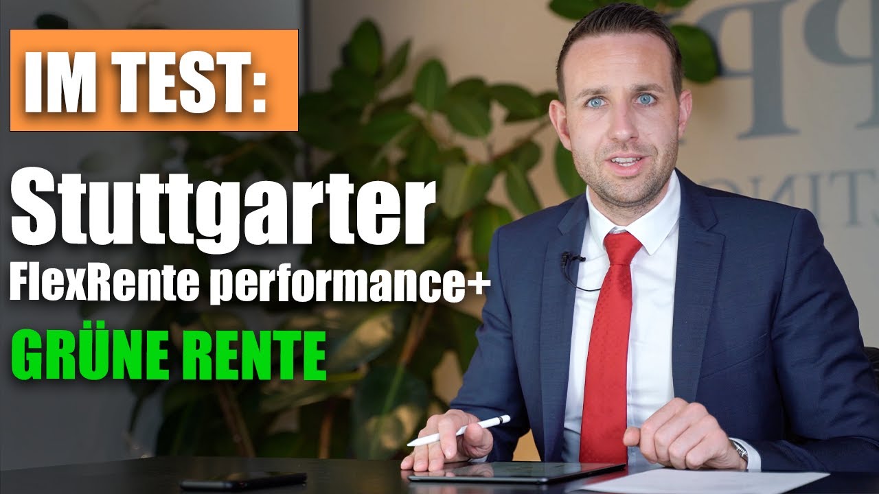 Lohnt sich die Stuttgarter FlexRente performance+ (Grüne Rente)?