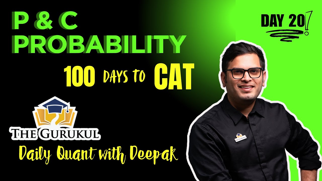 The Gurukul's CAT 100 Series | Daily Quant with Deepak - Day 20 | CAT QA | P & C Imp Questions|