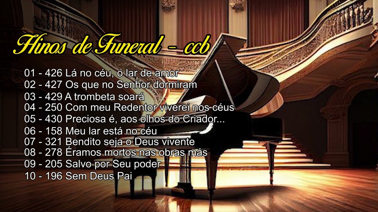 Hinos de Funeral, entre outros... - PIANO CCB