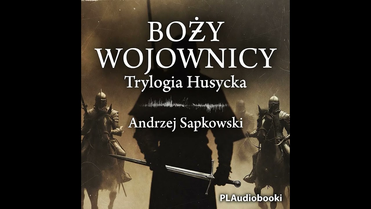 Andrzej Sapkowski – Boży wojownicy #12 (TOM 2) | Trylogia Husycka | PL Audiobook