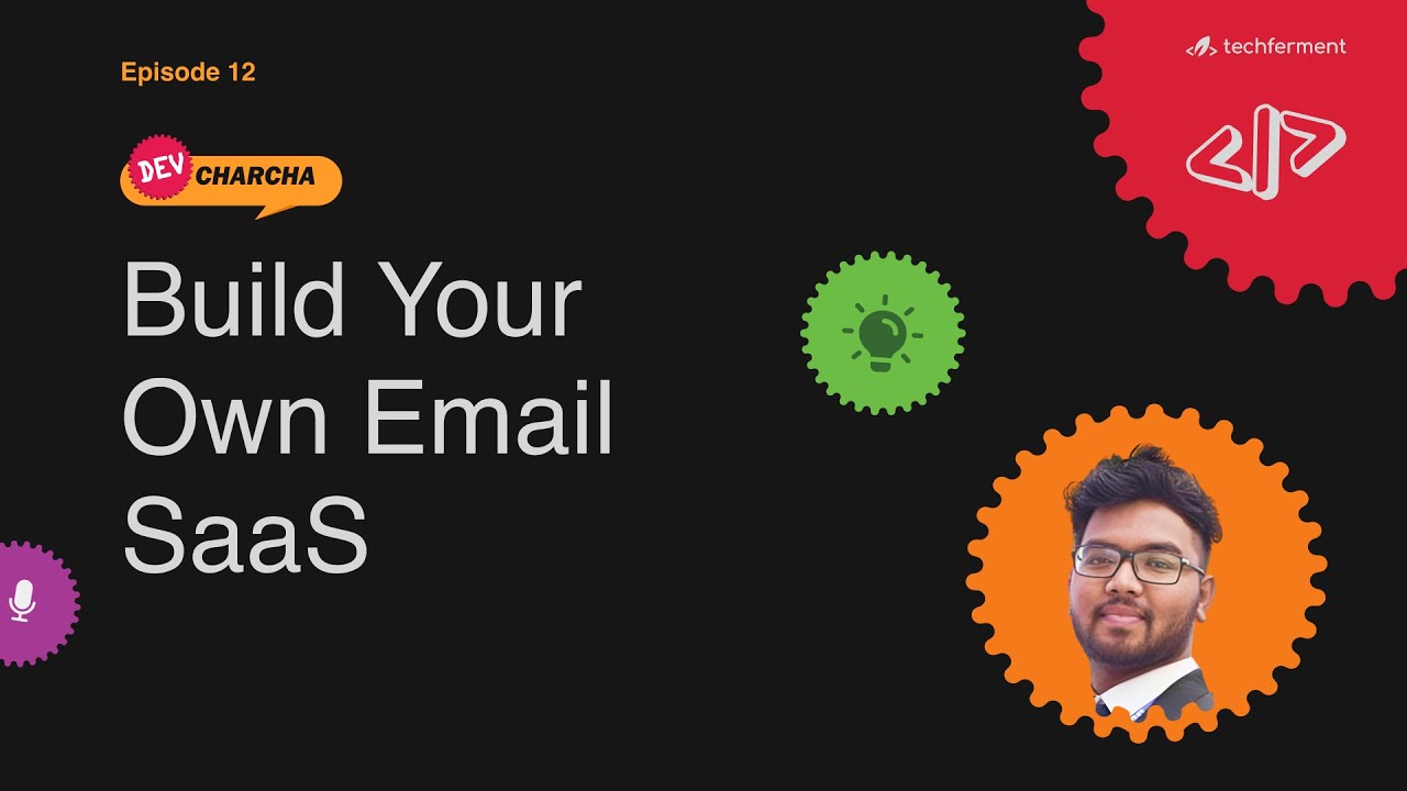 12. Build Your Own Email SaaS - #DevCharcha - Pramod Mahato | #TechFerment