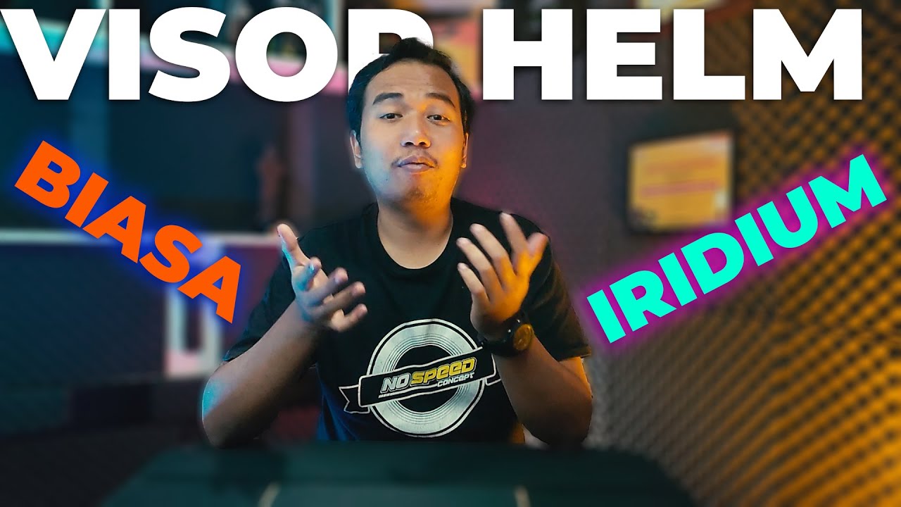 PILIH MANA? Visor Iridium atau Biasa?