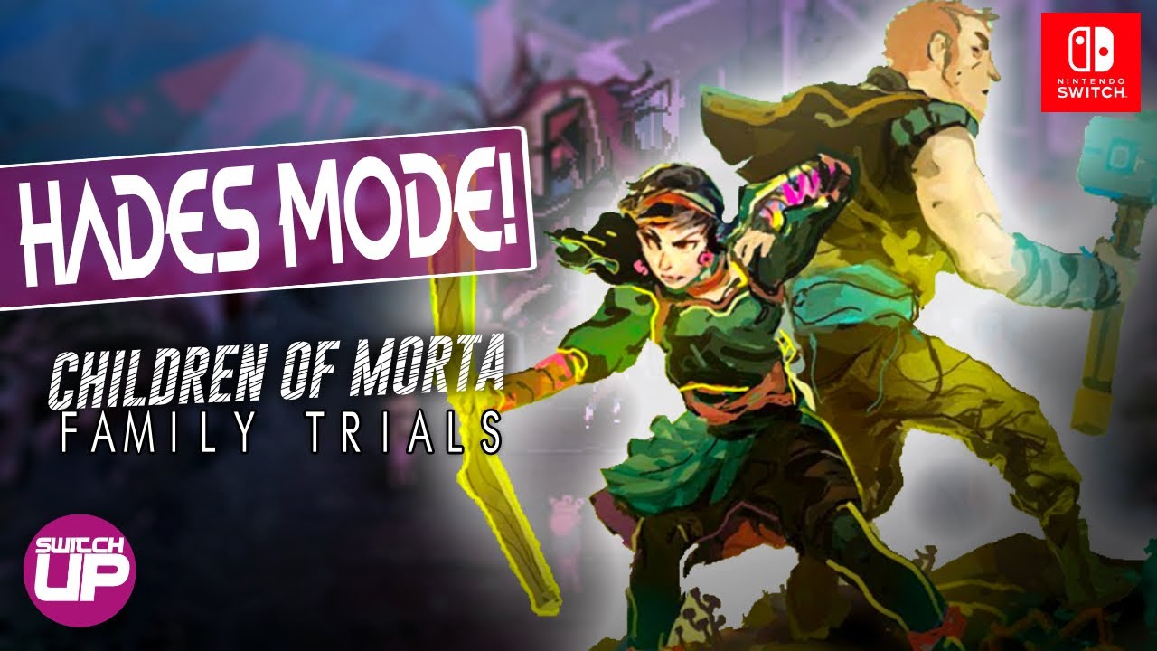 You NEED to try Children of Morta&rsquo;s HADES MODE TODAY | FREE New DLC Family Trials!