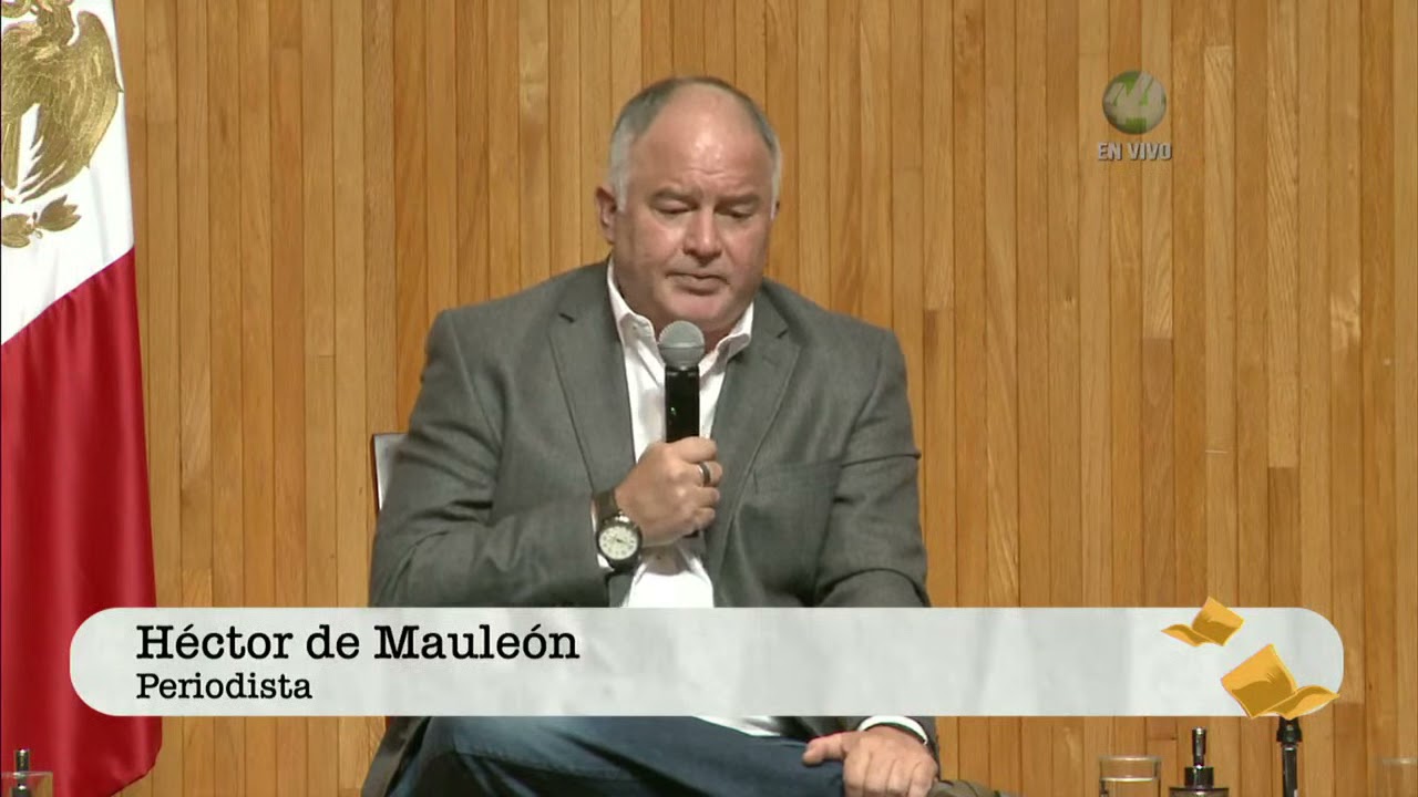 Participación de Héctor de Mauleón en la mesa: Los desafíos del periodismo