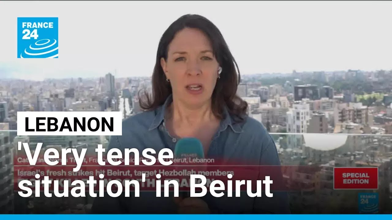 'Very tense situation here': Israel's fresh strikes hit Beirut • FRANCE 24 English