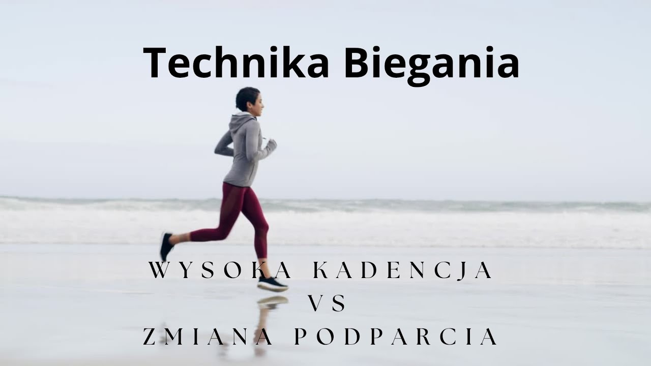Technika biegania: wysoka kademcja vs zmiana podparcie