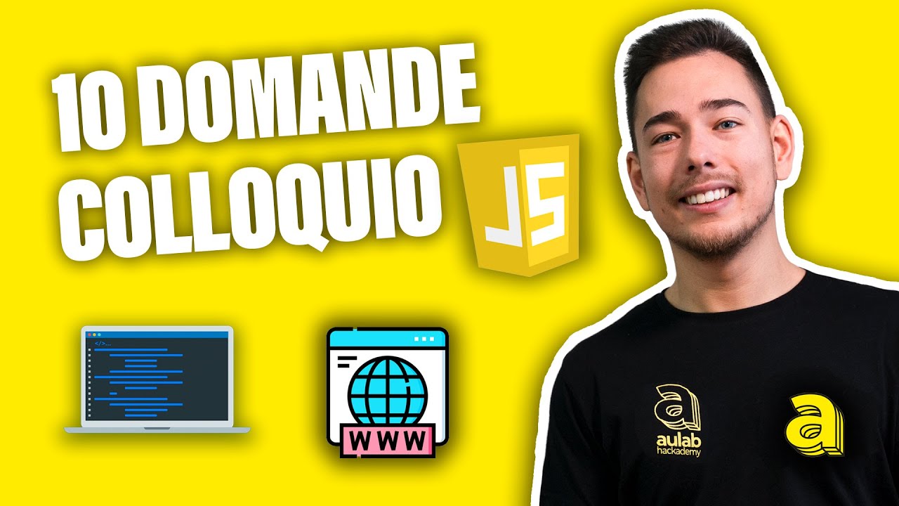 Colloquio tecnico JAVASCRIPT -  le 10 domande