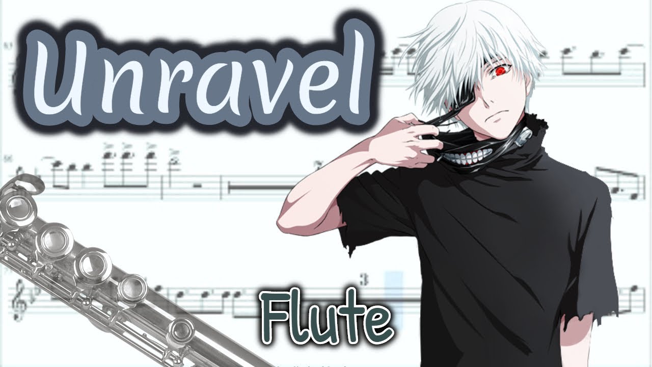 Tokyo Ghoul: Unravel - Flute Sheet Music (Download)