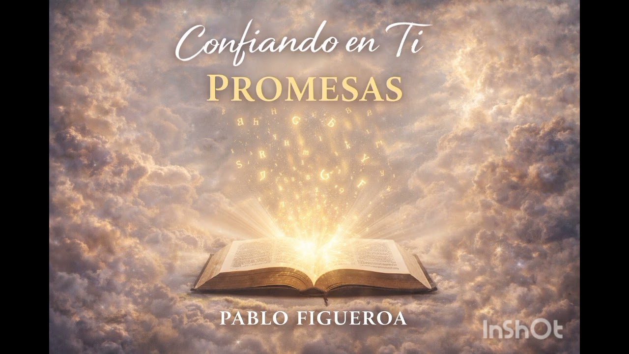 🎼03 PROMESAS | Pastor Pablo Figueroa 