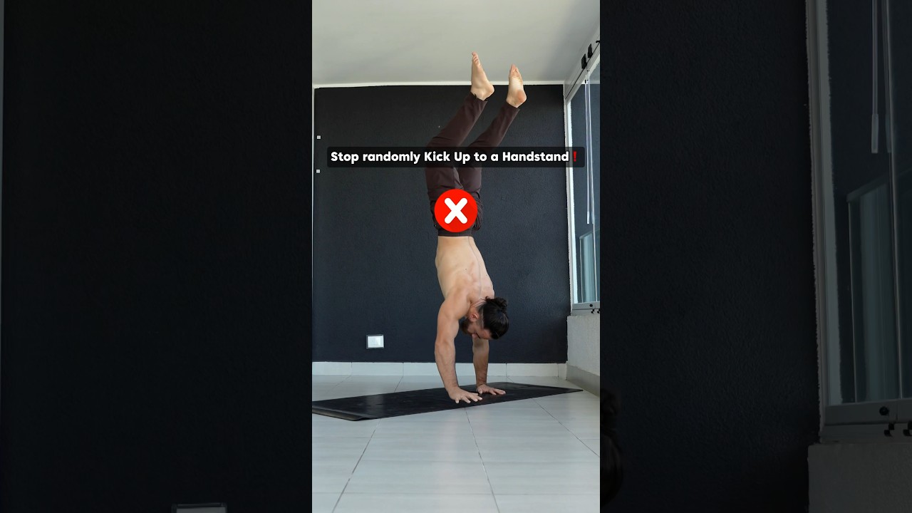 Stop doing randomly Kick Up to Handstand