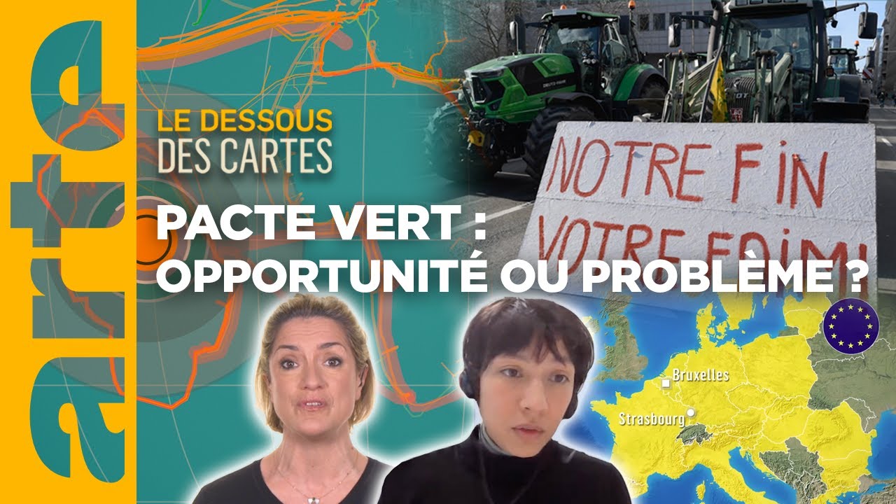 Pacte vert : opportunité ou problème ? | Le dessous des cartes- Une leçon de géopolitique | ARTE