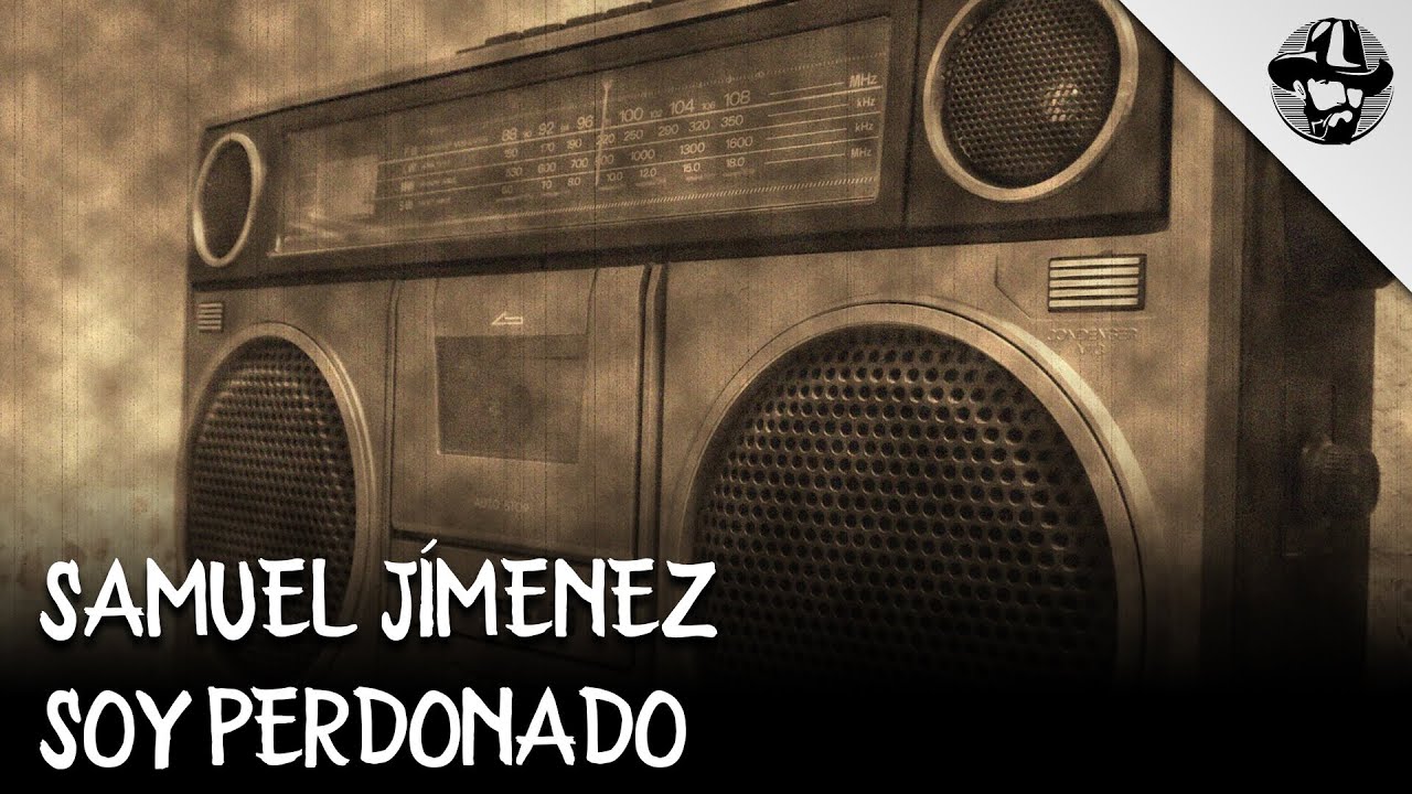 Samuel J&iacute;menez - Soy Perdonado - Lo Mas Nuevo Mix 2022