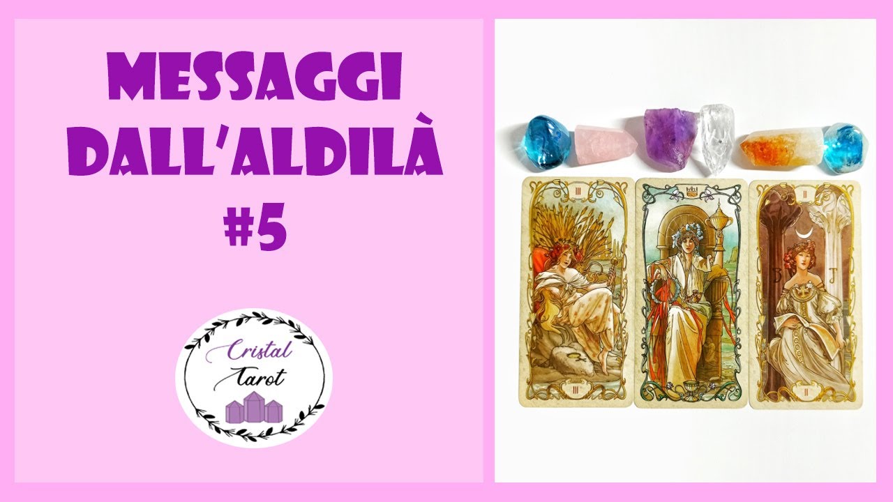Messaggi dall'aldilà #5: ascolta il tuo messaggio | Tarocchi interattivi