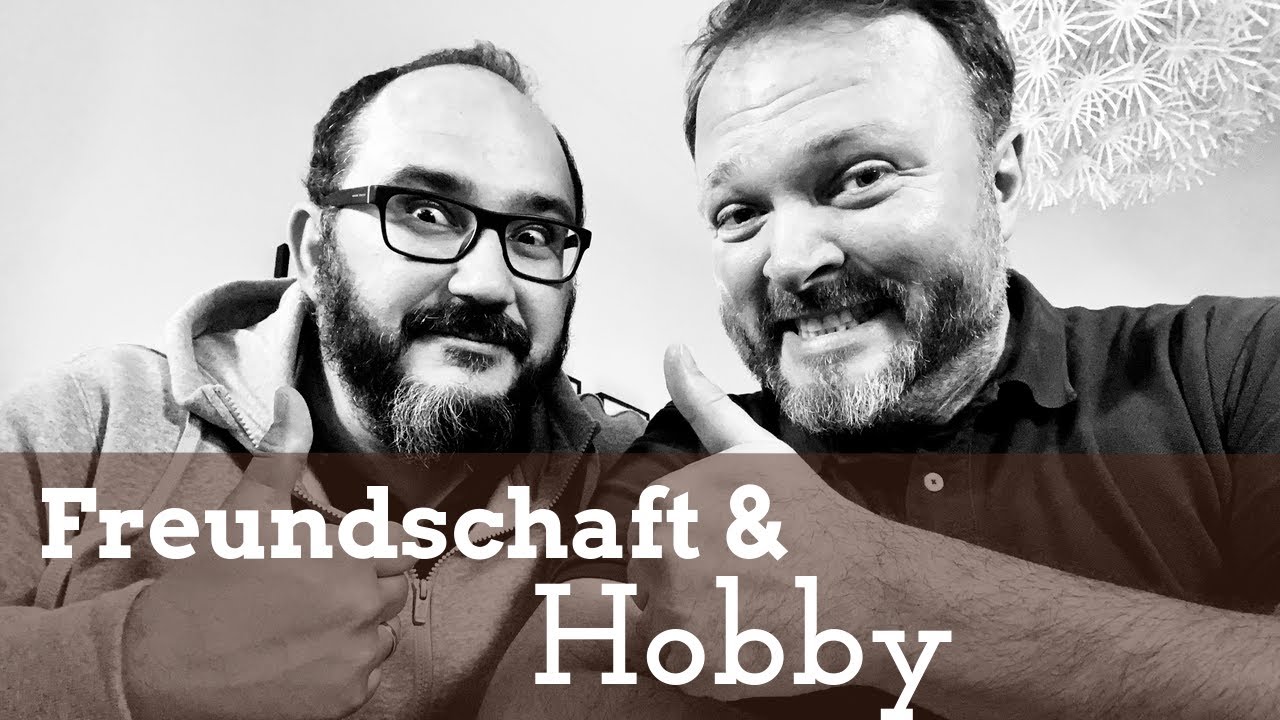 Freundschaft & Hobby