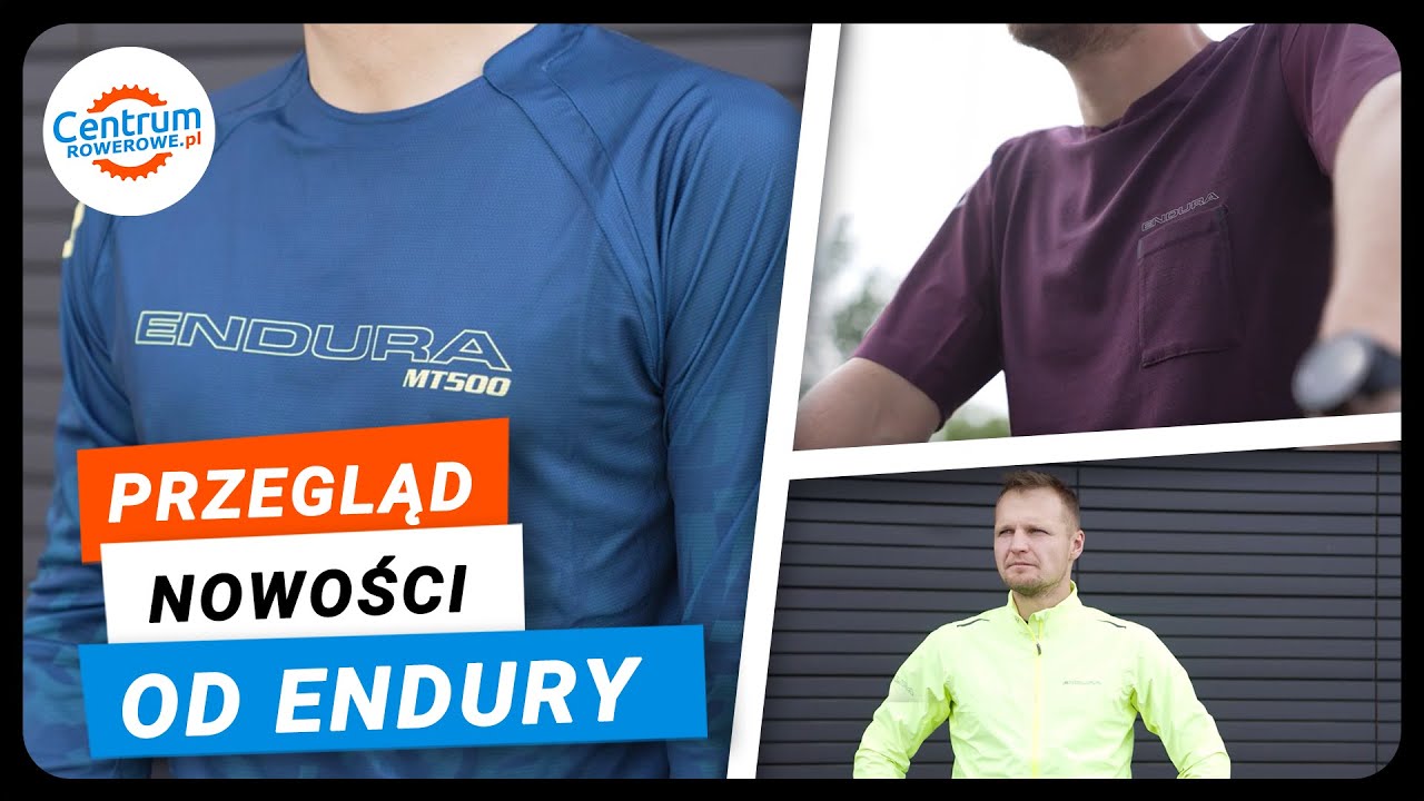 Nowości odzieżowe od marki ENDURA | PROGRAM ROWEROWY