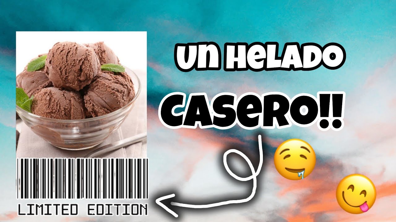 Helado casero🙈🍨