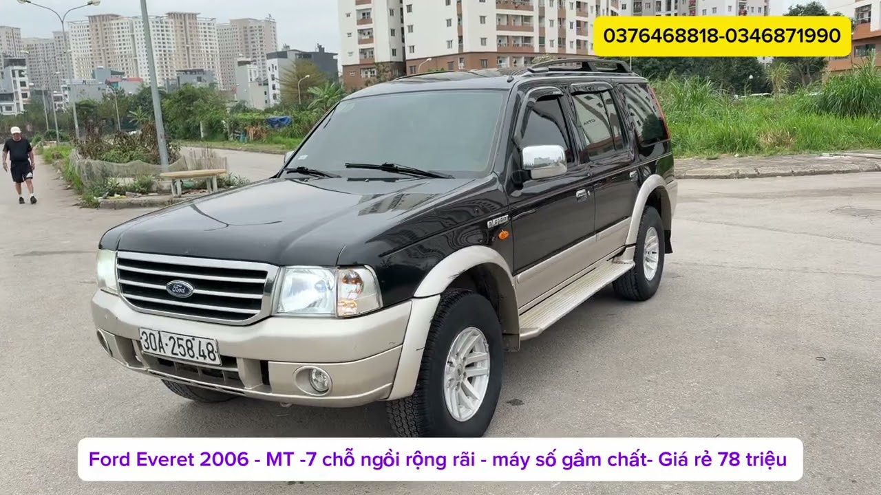 Ford Everet 2006 - số sàn 7 chỗ ngồi rộng rãi- giá rẻ 78 triệu-0376468818-0346871990