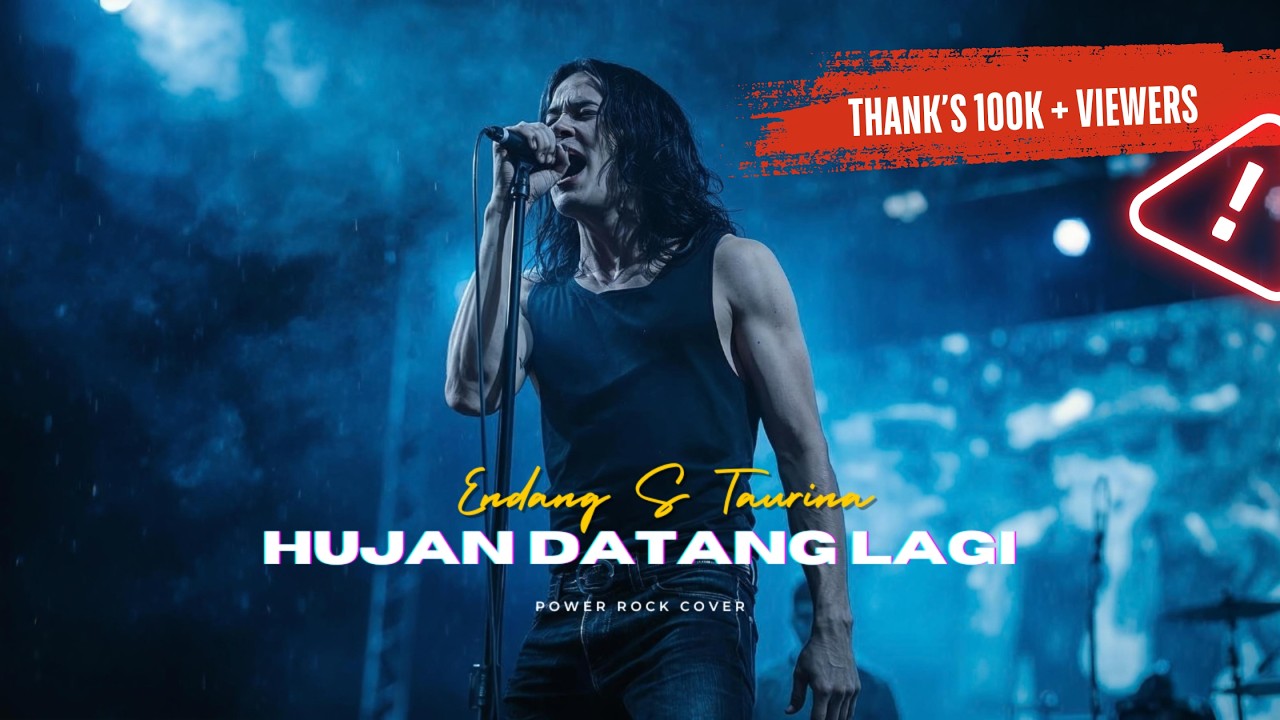 HUJAN DATANG LAGI | ENDANG S. TAURINA – ROCK VERSION | FULL POWER EMOTIONAL COVER