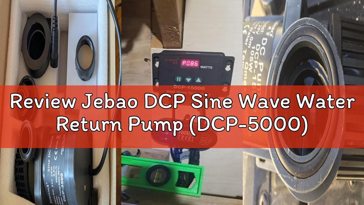 Review Jebao DCP Sine Wave Water Return Pump (DCP-5000)