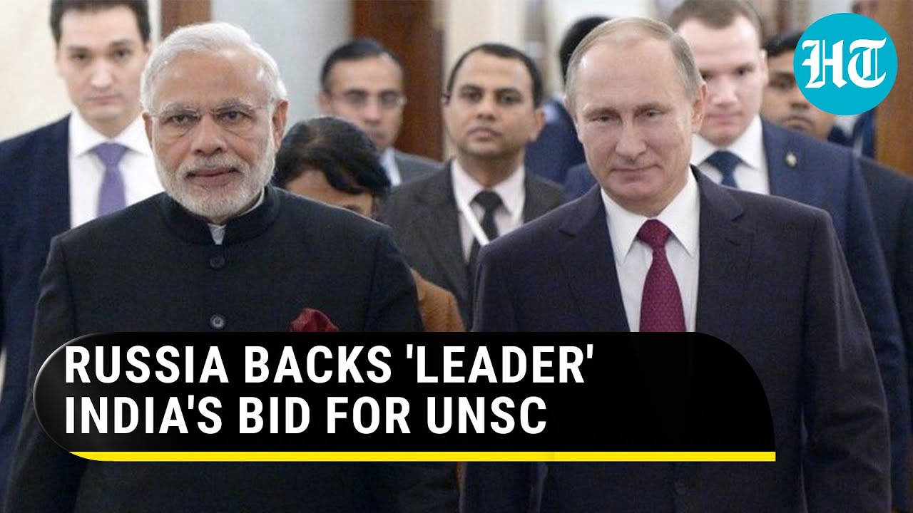'India a leader': Russia lauds New Delhi once again; Cites 'power' to back UNSC bid