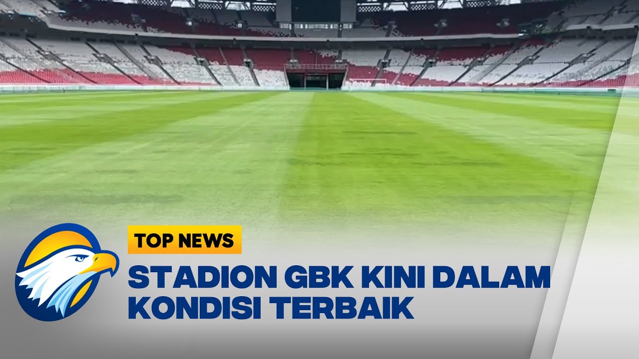 Rumput GBK Dijamin bisa Selebrasi 'Knee Slide' [Top News]