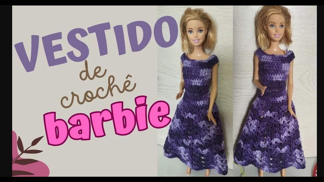 Vestido de croche para boneca barbie passo a passo