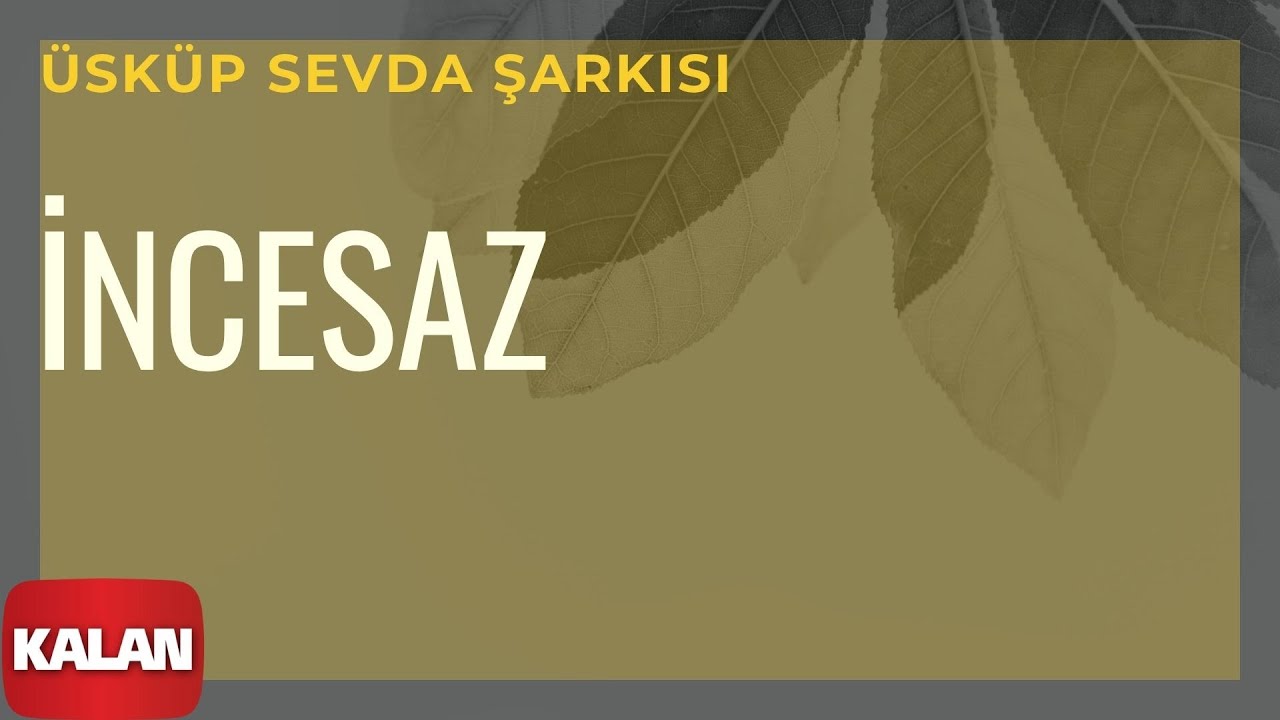 Melihat Gülses / İncesaz - Üsküp Sevda Şarkısı [ Eylül Şarkıları © 2002 Kalan Müzik ]